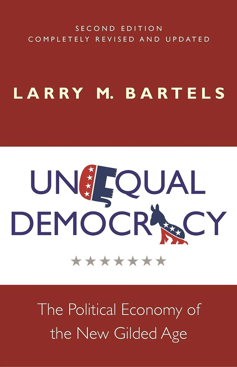 Unequal Democracy: the Political Economy of New Gilded Age - Second Edition