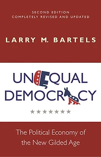 Unequal Democracy: the Political Economy of New Gilded Age - Second Edition