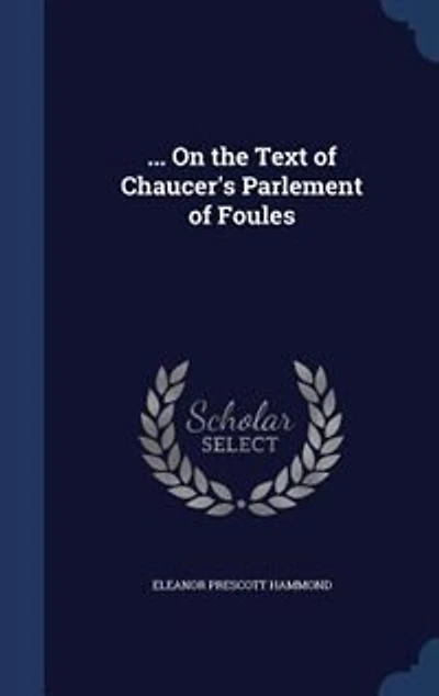 ... On the Text of Chaucer's Parlement of Foules