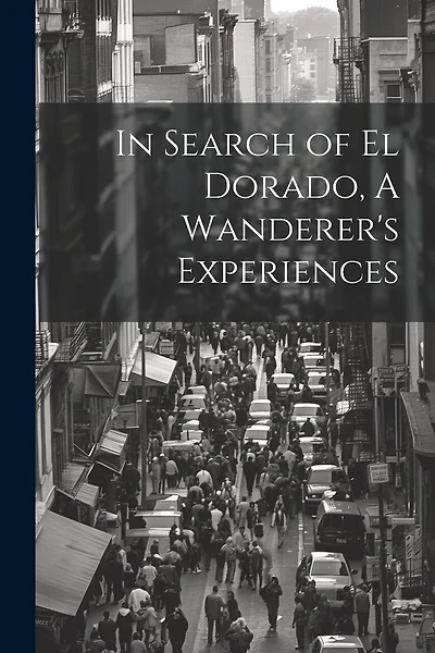 In Search of El Dorado
