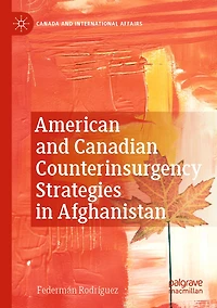 American and Canadian Counterinsurgency Strategies in Afghanistan