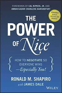 The Power of Nice: How to Negotiate So Everyone Wins - Especially You!