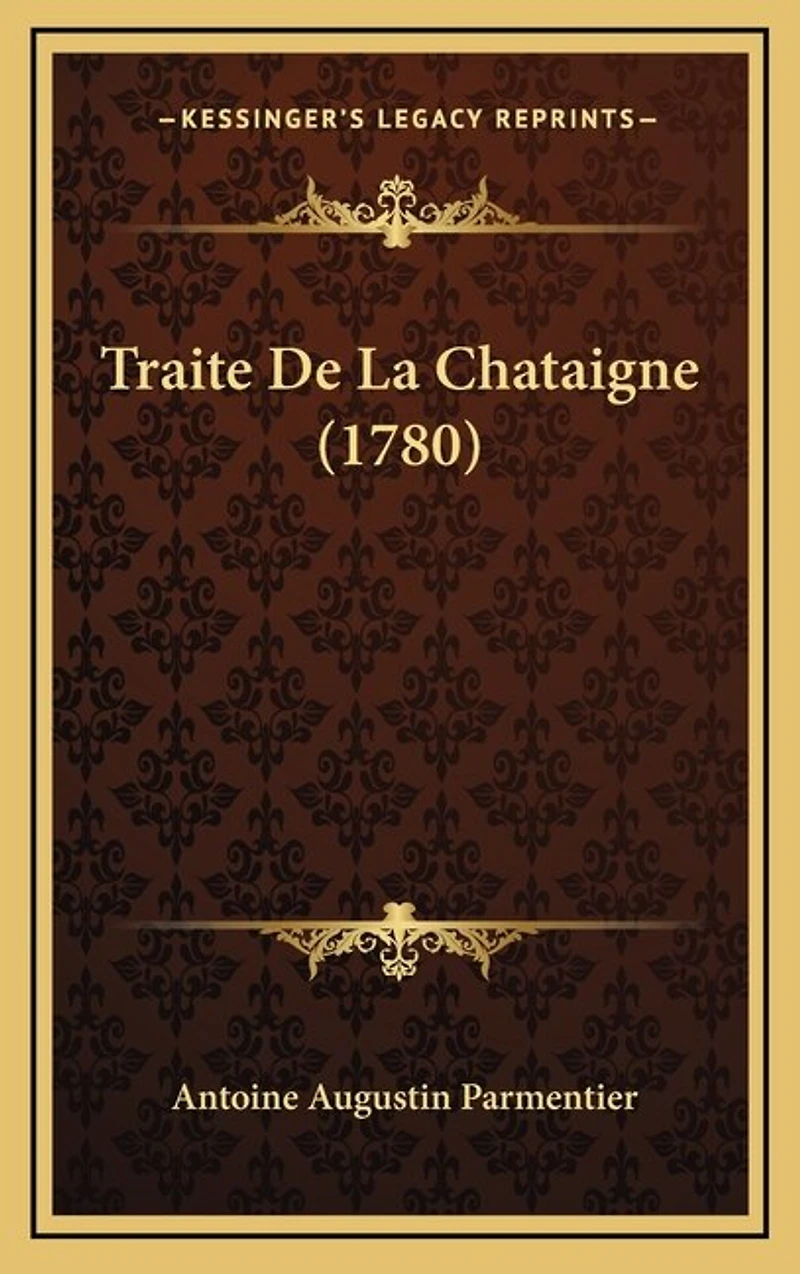Traite De La Chataigne (1780)