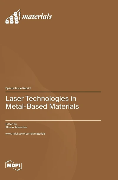 Laser Technologies in Metal-Based Materials