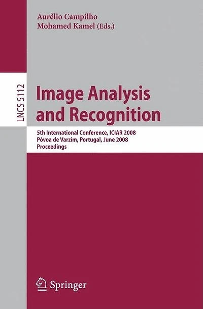 Image Analysis and Recognition: 5th International Conference, Iciar 2008, Povoa De Varzim, Portugal, June 25-27, 2008, Proceedings
