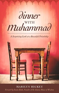 Dinner With Muhammad: A Surprising Look At A Beautiful Friendship