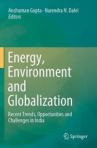 Energy, Environment and Globalization: Recent Trends, Opportunities Challenges India