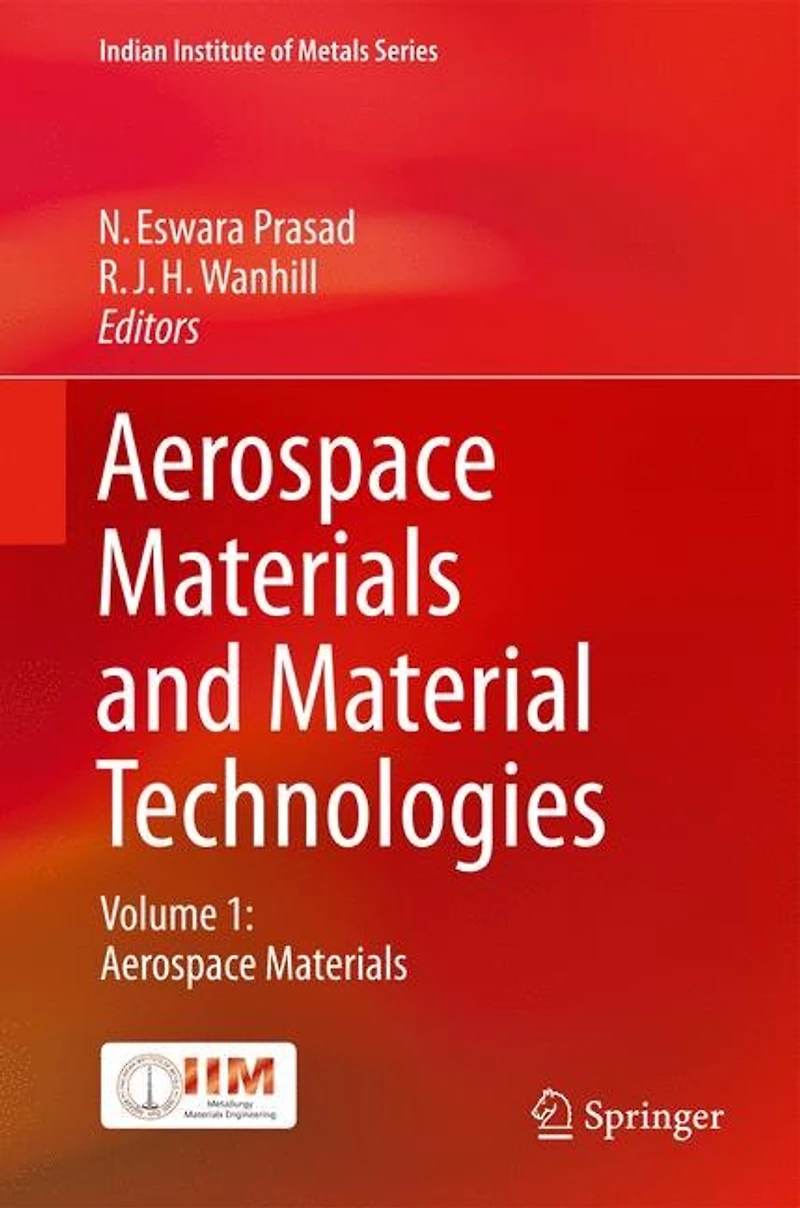 Aerospace Materials and Material Technologies: Volume 1: