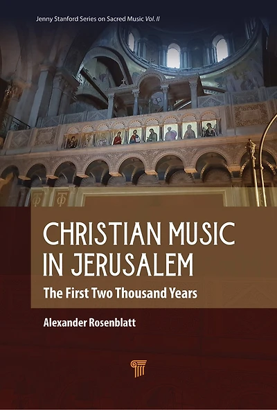 Christian Music Jerusalem: The First Two Thousand Years