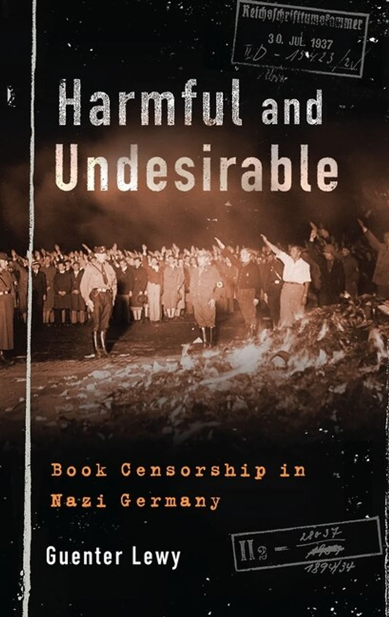 Harmful and Undesirable: Book Censorship Nazi Germany
