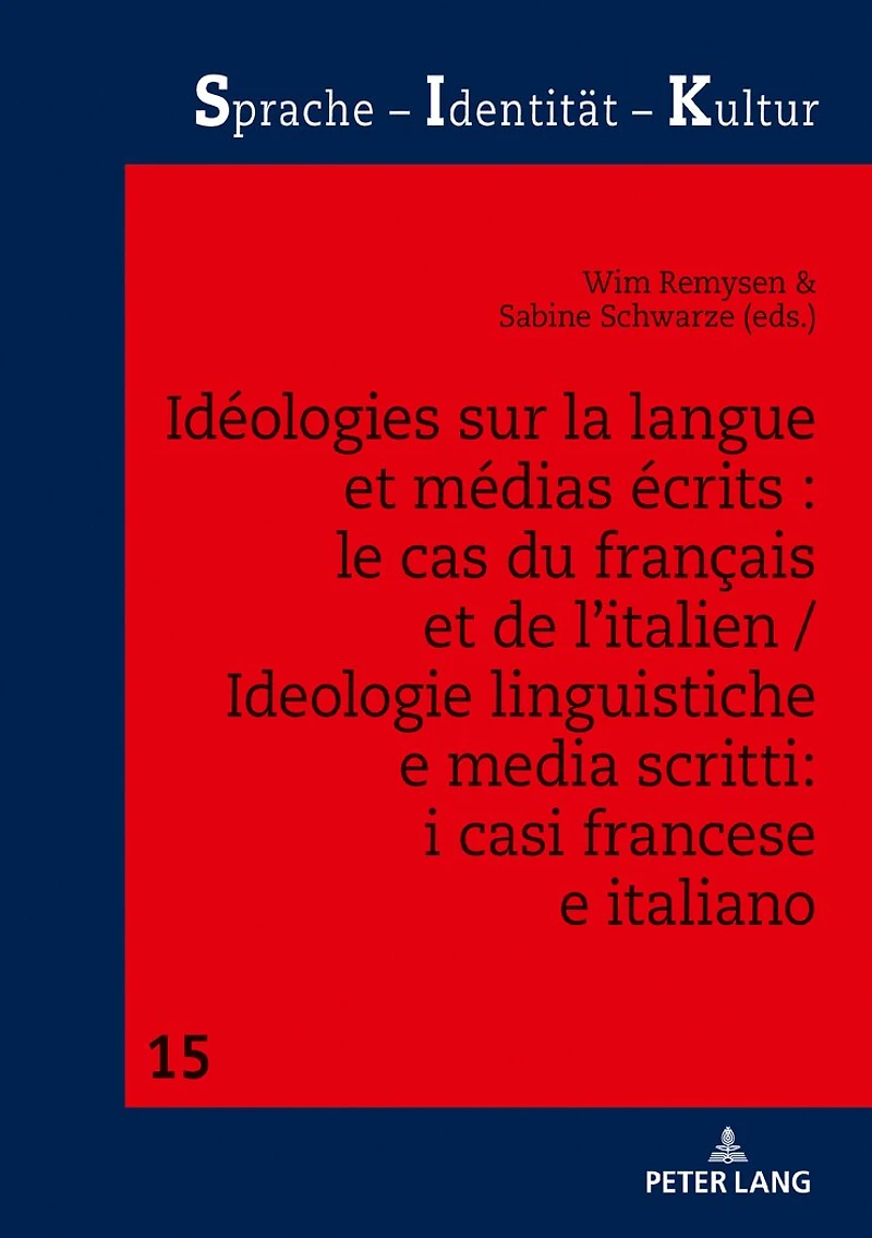 Idéologies sur la langue et médias écrits : le cas du français de l’italien / Ideologie linguistiche e media scritti: i casi francese italiano