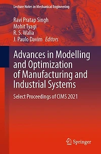 Advances Modelling and Optimization of Manufacturing Industrial Systems: Select Proceedings CIMS 2021