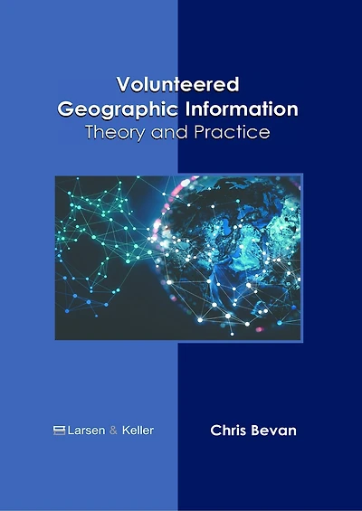 Volunteered Geographic Information: Theory and Practice