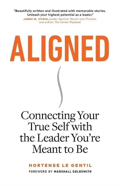 Aligned: Connecting Your True Self With The Leader You're Meant To Be