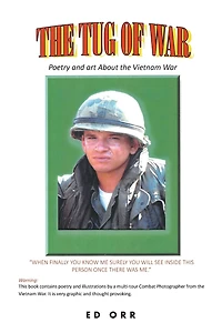 The Tug of War: Poetry and Art About the Vietnam War