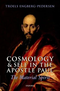 Cosmology and Self The Apostle Paul: Material Spirit