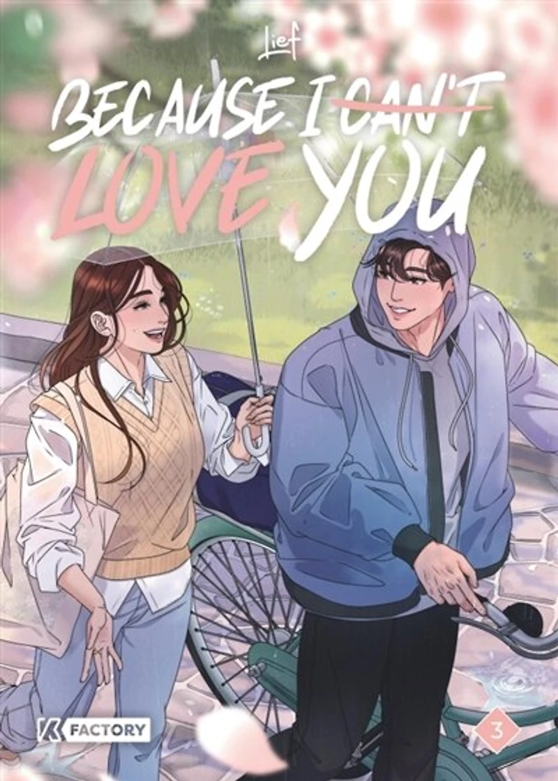 Because I can't love you, Vol. 3