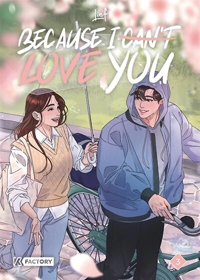 Because I can't love you, Vol. 3