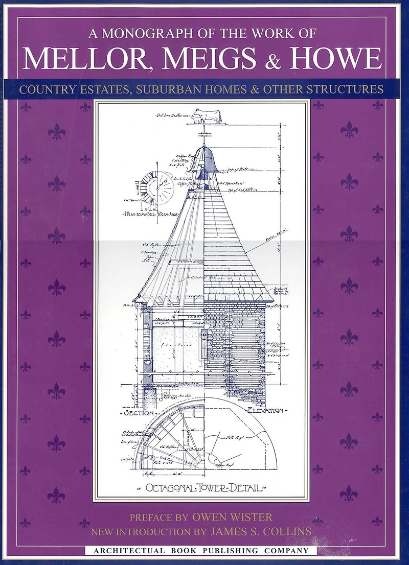 A Monograph of the Work of Mellor, Meigs, & Howe