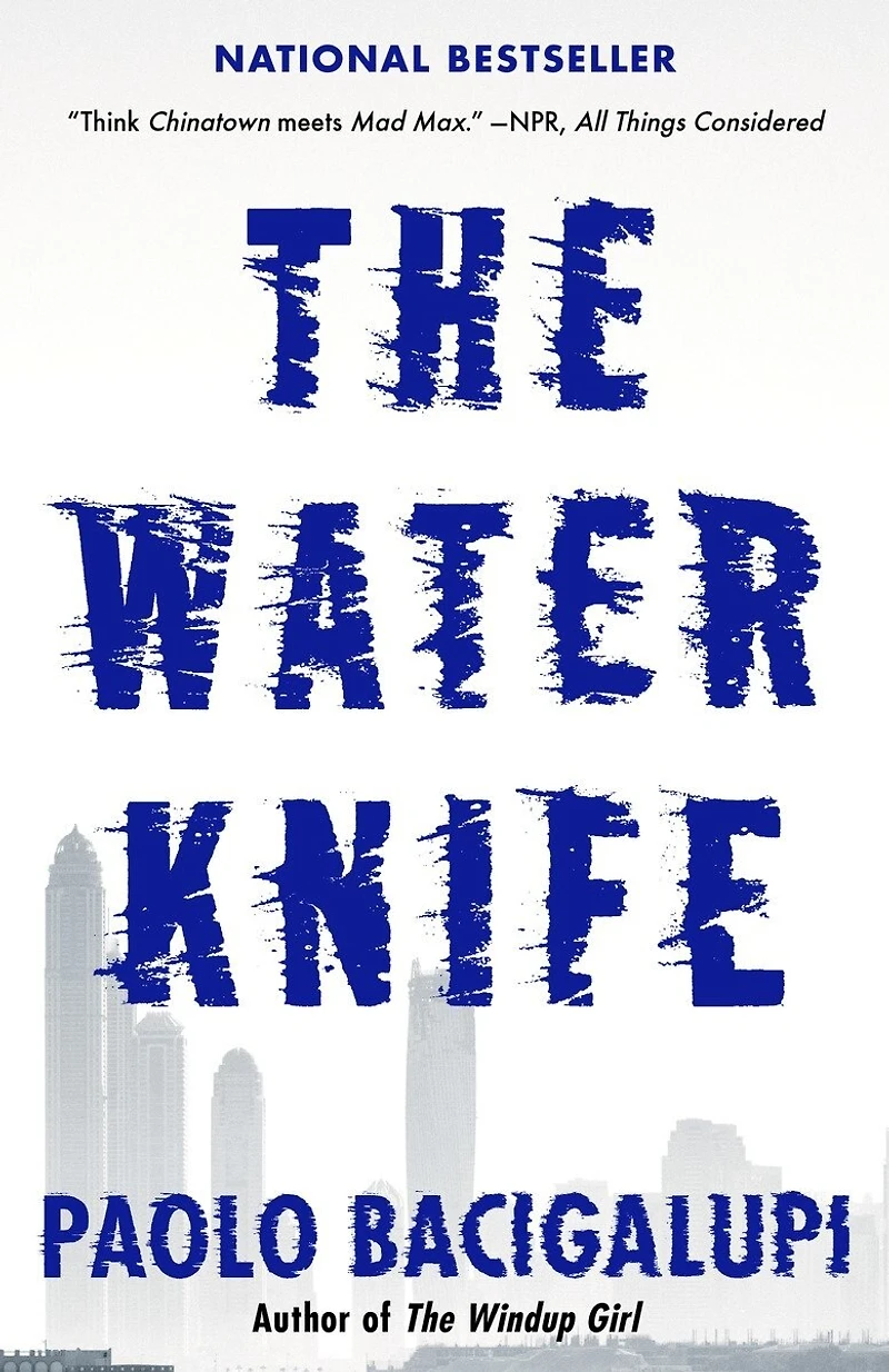 The Water Knife: A Novel