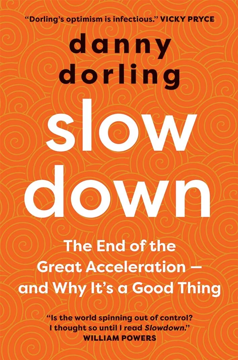 Slowdown: The End Of Great Acceleration - And Why It's A Good Thing