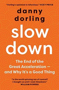 Slowdown: The End Of Great Acceleration - And Why It's A Good Thing