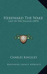 Hereward The Wake: Last Of The English (1895)