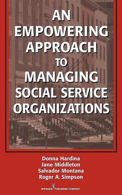 An Empowering Approach to Managing Social Service Organizations