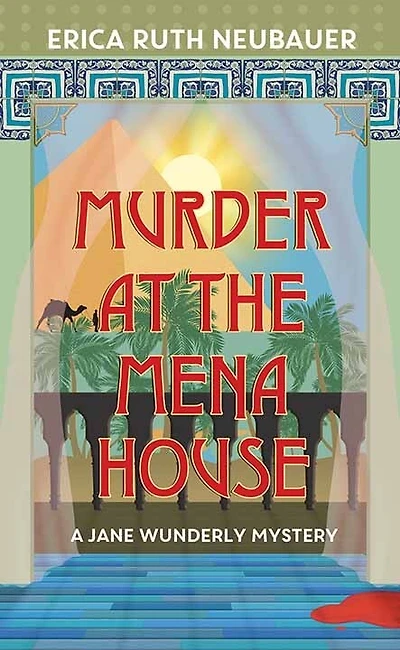 Murder at the Mena House: A Jane Wunderly Mystery