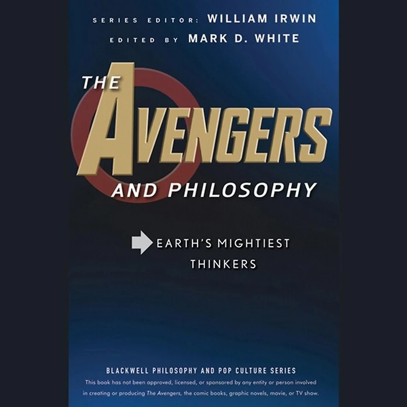 The Avengers and Philosophy Lib/E: Earth's Mightiest Thinkers