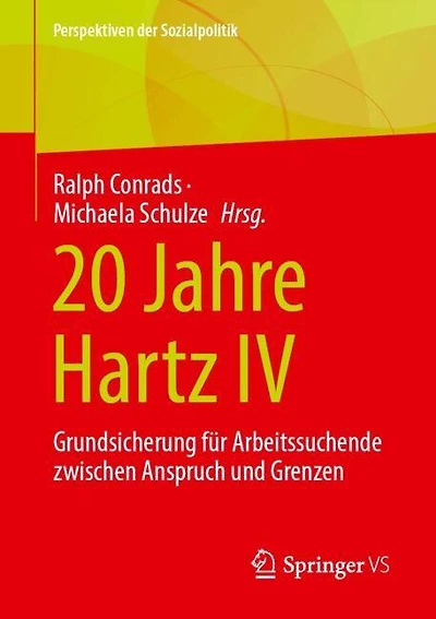 20 Jahre Hartz IV: Grundsicherung fur Arbeitssuchende zwischen Anspruch und Grenzen