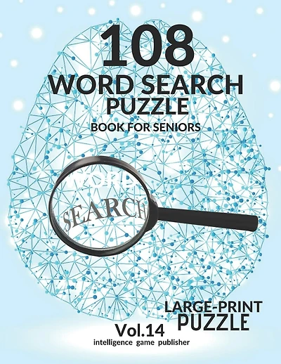 108 Word Search Puzzle Book For Seniors Vol.14: 108 Large-Print Puzzles Exercise and Challenge Your Brain, Brain Games for Adults & Seniors
