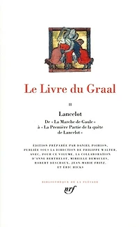 Lancelot: de La marche de Gaule à La première partie de la quête de Lancelot
