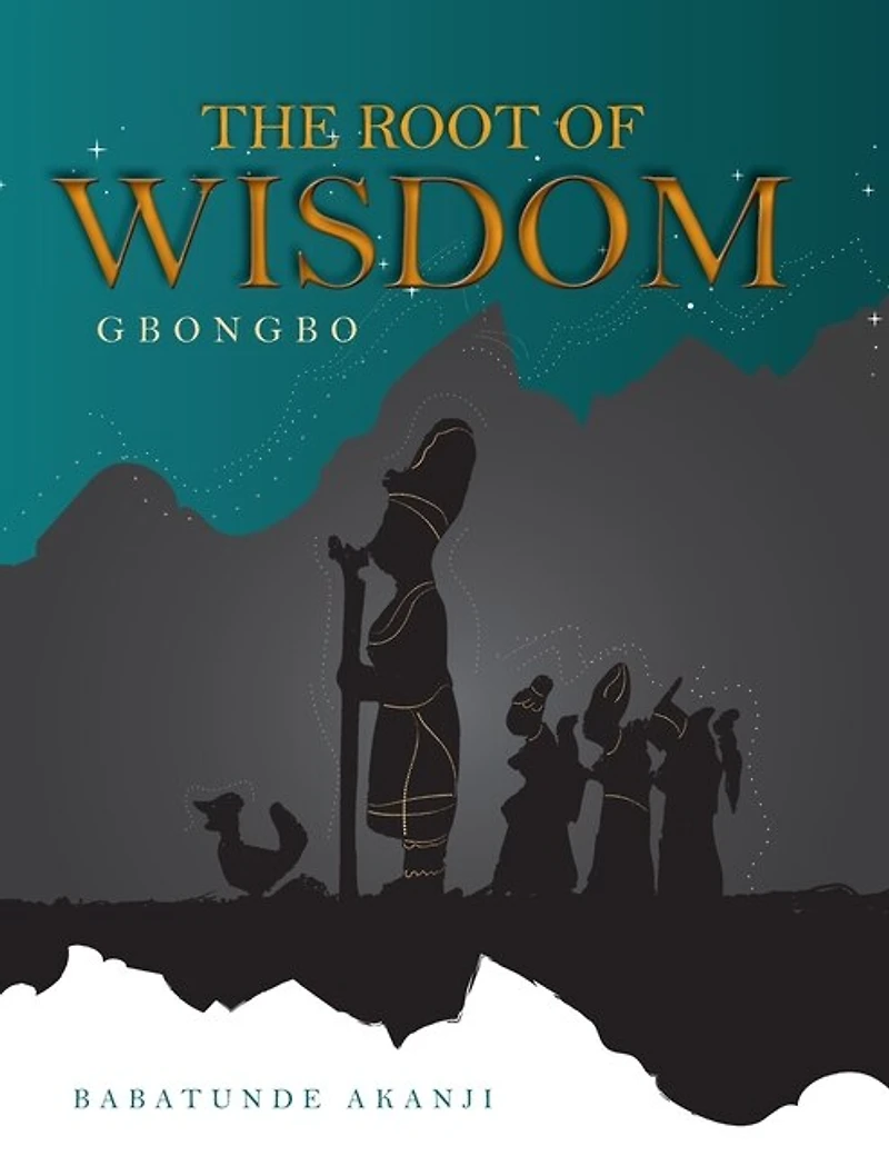The Root Of Wisdom: Gbongbo