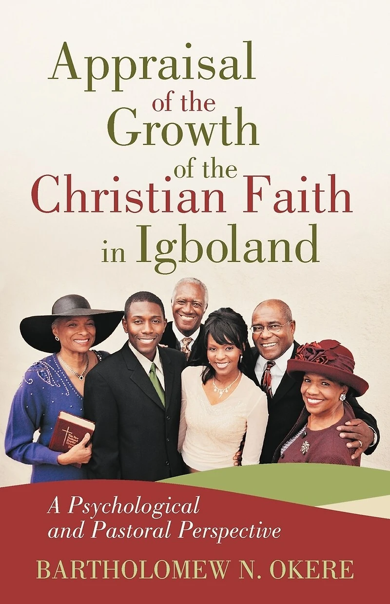 Appraisal of the Growth Christian Faith Igboland: A Psychological and Pastoral Perspective