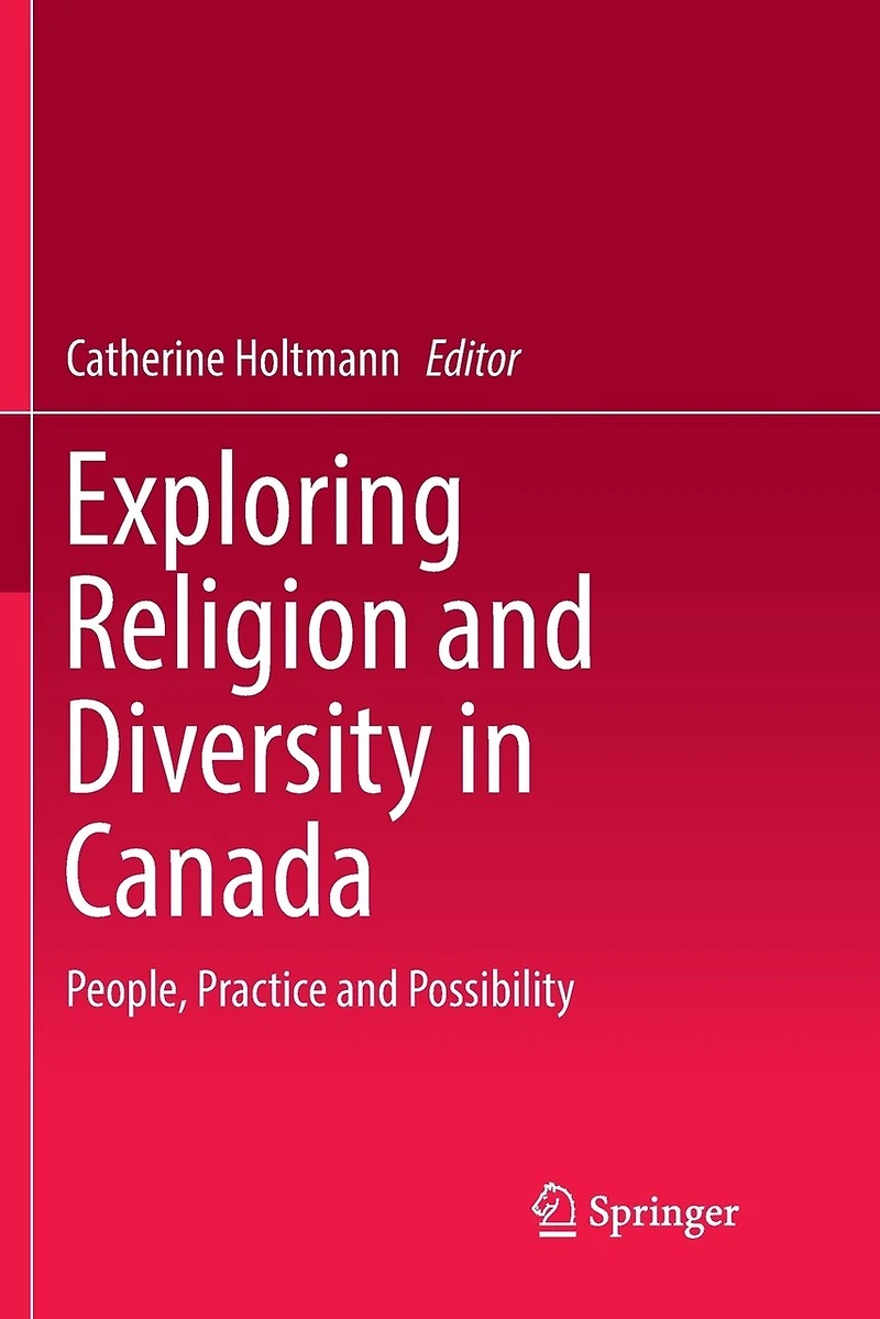 Exploring Religion and Diversity Canada: People, Practice Possibility