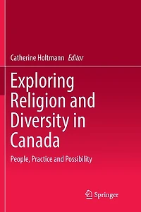 Exploring Religion and Diversity Canada: People, Practice Possibility