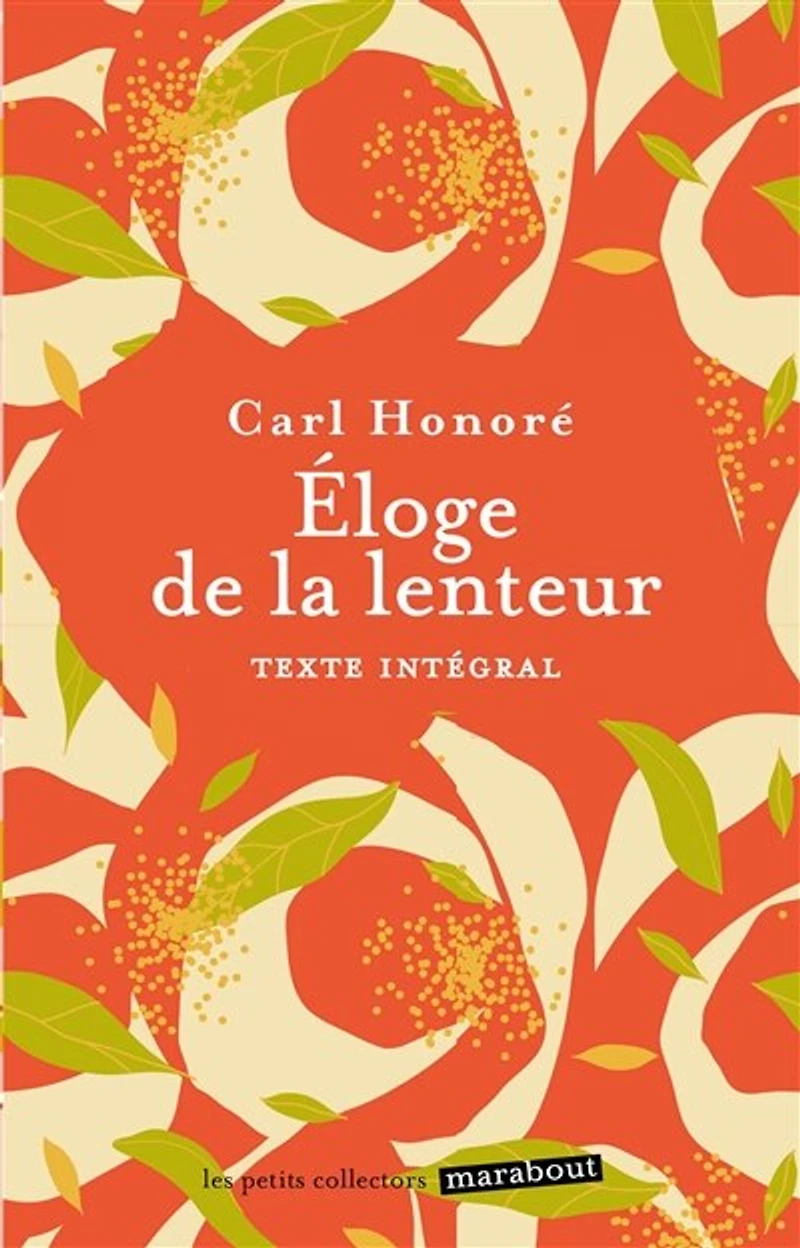 Eloge de la lenteur: texte intégral