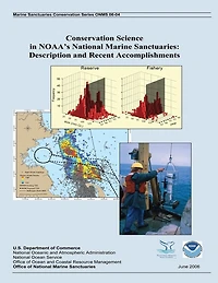 Conservation Science in NOAA's National Marine Sanctuaries: Description and Recent Accomplishments