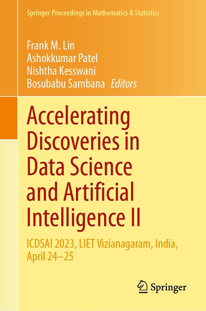 Accelerating Discoveries Data Science and Artificial Intelligence II: ICDSAI 2023, LIET Vizianagaram, India, April 24-25