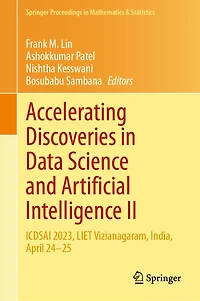 Accelerating Discoveries Data Science and Artificial Intelligence II: ICDSAI 2023, LIET Vizianagaram, India, April 24-25