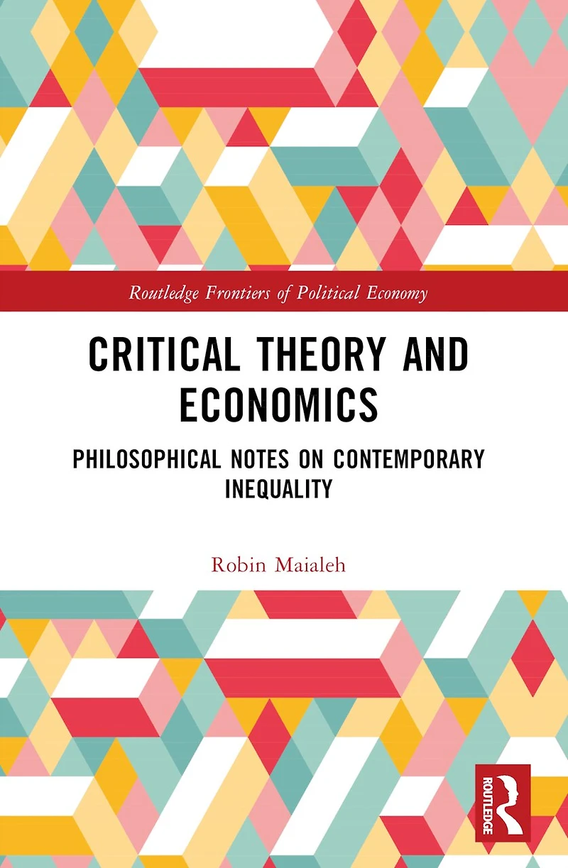 Critical Theory and Economics: Philosophical Notes on Contemporary Inequality