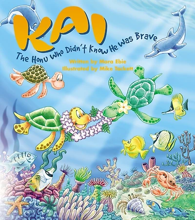 Kai the Honu Who Didn't Know He Was Brave