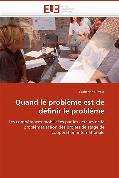 Quand le problème est de définir le problème: Les compétences mobilisées par les acteurs de la problématisation des projets de stage de coopératio