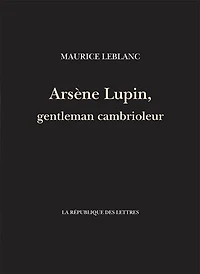 Arsène Lupin, gentleman cambrioleur