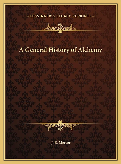 A General History of Alchemy