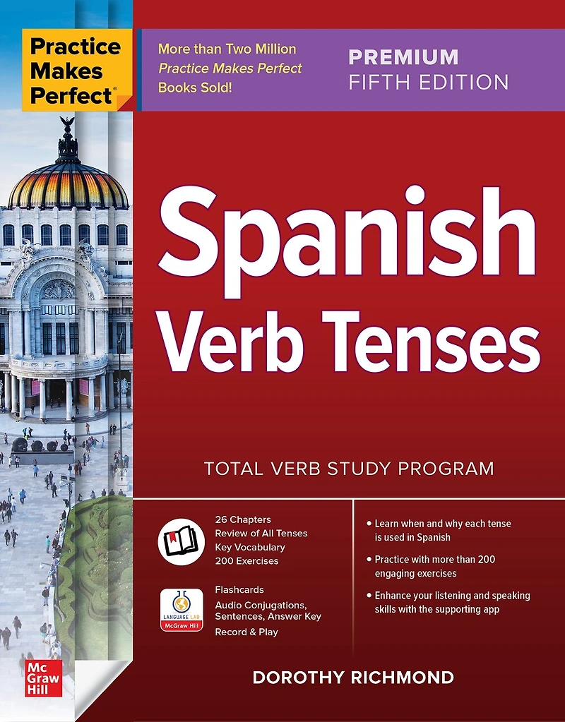 Practice Makes Perfect: Spanish Verb Tenses, Premium Fifth Edition: Edition