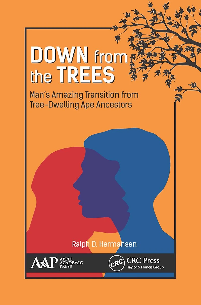 Down from the Trees: Man's Amazing Transition Tree-Dwelling Ape Ancestors