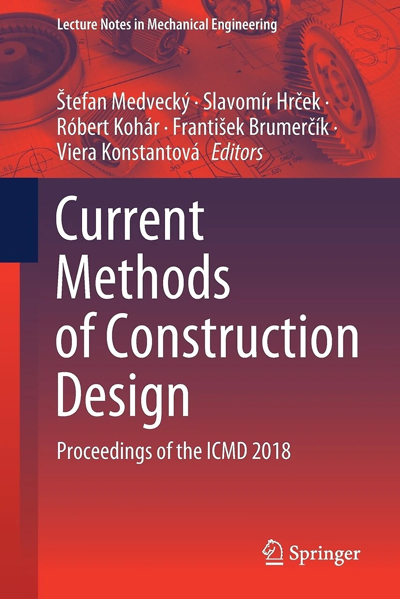 Current Methods of Construction Design: Proceedings the ICMD 2018