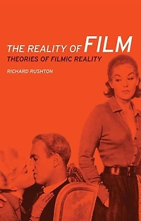 The reality of film: Theories filmic